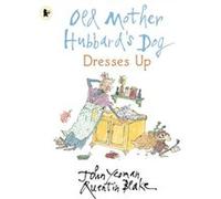 Old Mother Hubbards Dog Dresses Up by John Yeoman John Yeoman (Auteur)