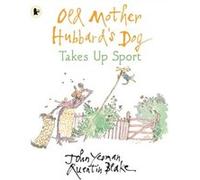Old Mother Hubbards Dog Takes Up Sport by John Yeoman John Yeoman (Auteur)