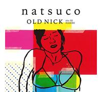 OLD NICK AKA DJ HASE - Natsuco