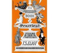 Old Possum's Book Of Practical Cats T. S. Eliot (Auteur)