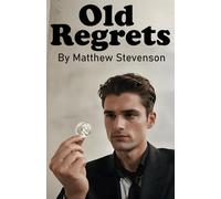 Old Regrets