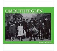 Old Rutherglen by Rhona Wilson Inconnu (Auteur)