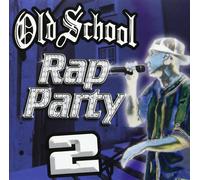 Various Artists – Old School Rap Party Vol. 2 – CD