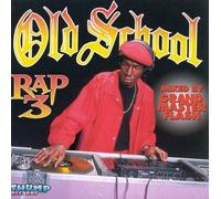 Old School Rap Volume 3 by Various Artists [Audio CD] NEUF