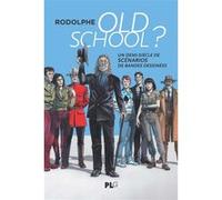 Old School ? Rodolphe (Auteur)