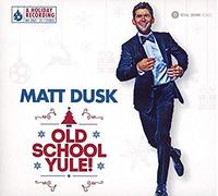 Matt Dusk – Old School Yule – CD