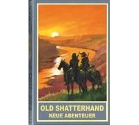 Old Shatterhand - Neue Abenteuer