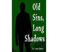 Old Sins, Long Shadows
