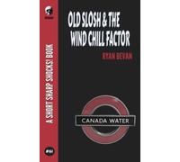 Old Slosh & The Wind Chill Factor