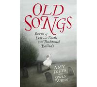 Old Songs Stories of Love and Death from Traditional Ballads - Amy Jeffs - riverrun - ebook (ePub) - Livre