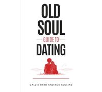 Old Soul Guide to Dating