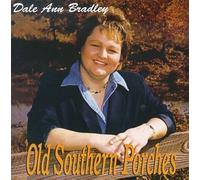 Old Southern Porches by Dale Ann Bradley