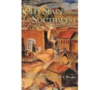 Old Spain In Our Southwest