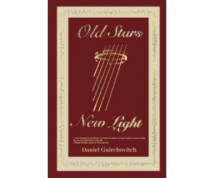 Old Stars, New Light: Astrology, Tarot and Runes