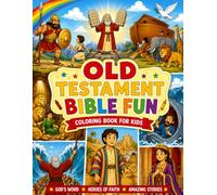 Old Testament Bible Stories Coloring Book for Kids, Learn Bible Stories Through Coloring : 25 Images of Bible Heroes of the Old Testament, 8.5" X 11" by Rachel Antony