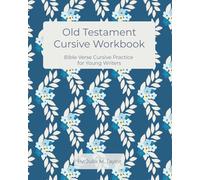 Old Testament Cursive Workbook: Bible Verse Cursive Practice for Young Writers