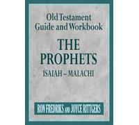 Old Testament Guide and Workbook: The Prophets Isaiah-Malachi
