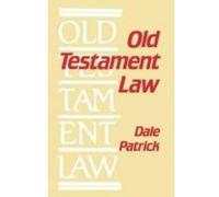 Old Testament Law Patrick, Dale (Auteur)