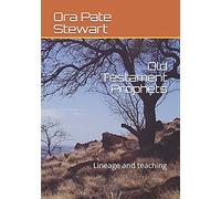 Old Testament Prophets: Lineage And Teaching