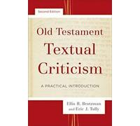 Old Testament Textual Criticism : A Practical Introduction.by Brotzman New