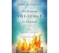 Old Testament Theology For Christians