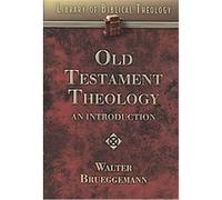 Old Testament Theology, Library of Biblical Theology Walter Brueggemann (Auteur)