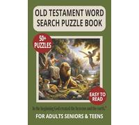 Old Testament Word Search Puzzle Book: Word Searches With Easy to Read Print About Creation, Prophets, Psalms & More For Adults, Seniors and Teens - ... for Vacations, Holidays, and Free Time