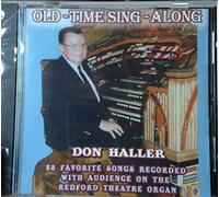 Old -Time Sing - Along : 88 Favorite Songs Recorded with Audience on the Redford Theatre Organ