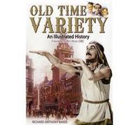 Old Time Variety Richard Baker (Auteur)