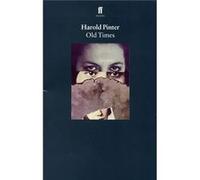Old Times Pinter, Harold (Auteur)