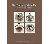 Old Traditions in New Pots Tricia Loscher (Auteur)