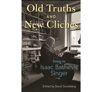 Old Truths and New Clichés