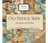 Old Vintage Maps Scrapbook Paper: 20 Double Sided Sheets for Scrapbooking and Card Making | DIY Projects | Origami | Decorative Papers | 8.5 x 8.5 inch