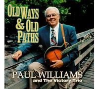 Old Ways & Old Paths by Paul Williams & The Victory Trio (2000-01-25)