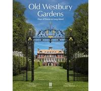 Old Westbury Gardens: Days of Grace on Long Island