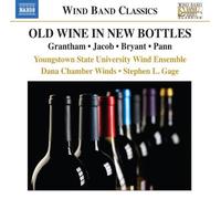 Old Wine in New Bottles by Youngstown State University Wind Ensembl (2012-08-28)
