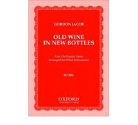 [(Old Wine in New Bottles: Full Score)] [Author: Gordon Jacob] published on (January, 2008)