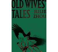 Old Wives' Tales - Julie Zhou - Cardinal - ebook (ePub) - Livre