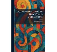 Old World Masters in New World Collections