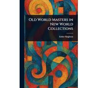 Old World Masters in New World Collections