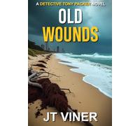 Old Wounds: An Australian Crime Thriller