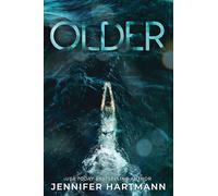 Older: A Forbidden Age Gap Romance from the Author of Still Beating and The Wrong Heart