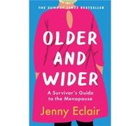Older and Wider by Jenny Eclair Jenny Eclair (Auteur)
