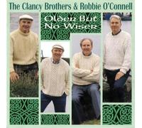 Older But No Wiser by Clancy Brothers & Robbie O'Connell