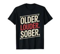 Older Louder Sober Straight Edge Abstinence Punk Sobriété T-Shirt