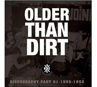 Older Than Dirt - Discography Part 1 1990 [Import]