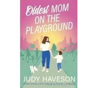 Oldest Mom On The Playground