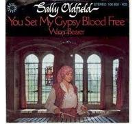 OLDFIELD, Sally - You set my gypsy blood free / Water bearer / 100 831-100