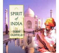 Terry Oldfield – Spirit of India