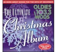 Oldies 103.3 Wods - Vol. 5-Ultimate Christmas Albu